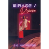 Mirage/Dream - Paperback