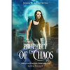 Prophecy of Chaos: A Supernatural Psychic Thriller - Paperback
