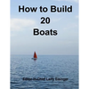 How to Build 20 Boats - Paperback