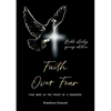 Faith Over Fear: Find Hope in the Midst of a Pandemic: Bible Study Group edition - Paperback