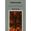 An African Voice: The Role of the Humanities in African Independence - Paperback