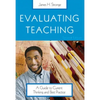 Evaluating Teaching: A Guide to Current Thinking and Best Practice - Paperback