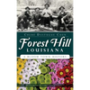 Forest Hill, Louisiana: A Bloom Town History - Hardcover
