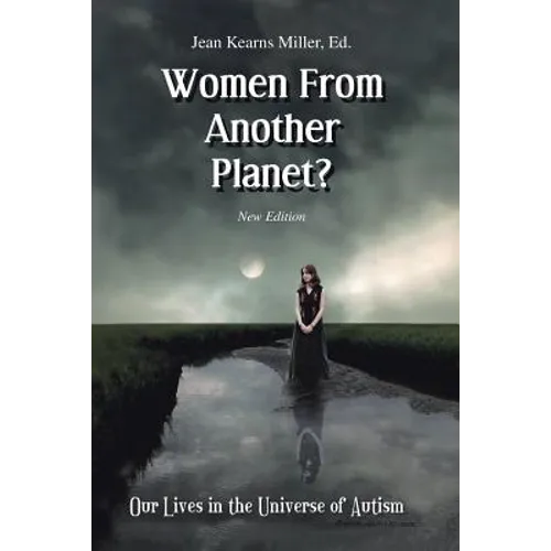 Women From Another Planet?: Our Lives in the Universe of Autism - Paperback