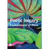 Poetic Inquiry: Enchantment of Place - Hardcover