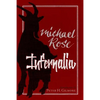 Infernalia: The Writings of Michael Rose - Paperback