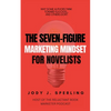 The Seven Figure Marketing Mindset For Novelists - Paperback