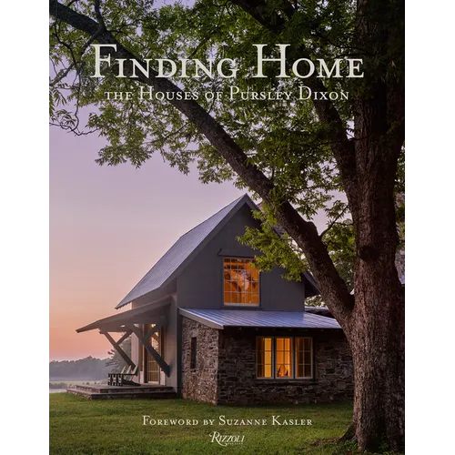 Finding Home: The Houses of Pursley Dixon - Hardcover