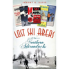 Lost Ski Areas of the Northern Adirondacks - Hardcover