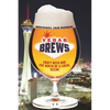 Vegas Brews: Craft Beer and the Birth of a Local Scene - Paperback