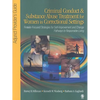 Criminal Conduct and Substance Abuse Treatment for Women in Correctional Settings: Adjunct Provider′s Guide: Female-Focused Strategies for Self- - Paperback