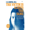 The Victim Is Always the Same - Paperback