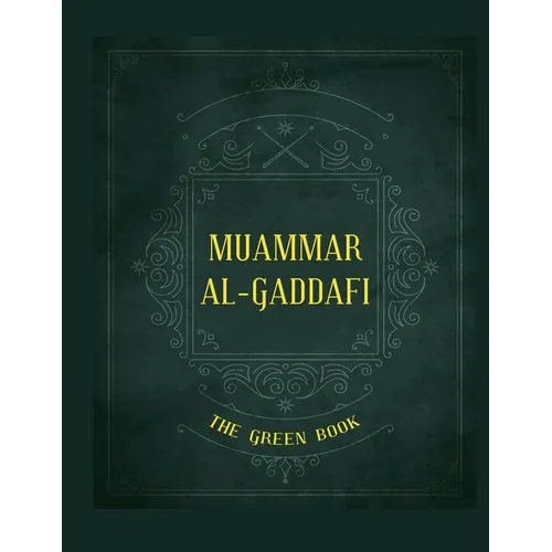 Gaddafi's "The Green Book" - Paperback