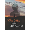 The Boy With No Name - Paperback