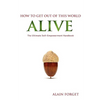 How to Get Out of this World Alive: The Ultimate Self-Empowerment Handbook - Paperback