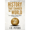History That Changed the World: From Africa to Outer Space in 300,000 Years - Paperback