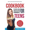 Cookbook For Teens: Teen Cookbook - The Simple and Healthy Teen Cookbook - Easy and Delicious Recipes For Teenagers - Paperback