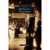 Honolulu Television - Hardcover