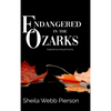 Endangered in the Ozarks: Inspired by Actual Events - Hardcover