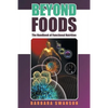 Beyond Foods: The Handbook of Functional Nutrition - Paperback