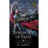 Symphony of Fates: A Legends of Tivara Story - Hardcover