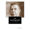 An Autobiography: The Story of My Life and Work - Paperback
