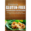 Fabulously Gluten-Free - Fish & Seafood and Sweet & Savory Breads Cookbook: Yummy Gluten-Free Ideas for Celiac Disease and Gluten Sensitivity - Paperback
