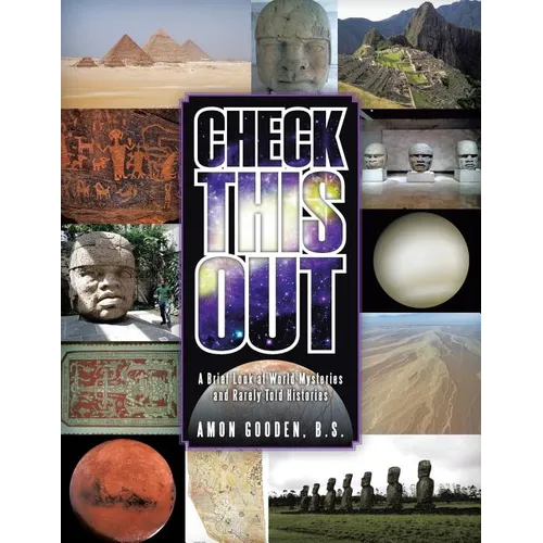Check This Out: A Brief Look at World Mysteries and Rarely Told Histories - Paperback