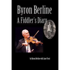 Byron Berline: A Fiddler's Diary - Paperback