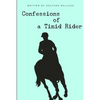 Confessions of a Timid Rider - Paperback