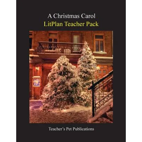 Litplan Teacher Pack: A Christmas Carol - Paperback