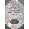 Stalin - A New World Seen Through One Man - Paperback