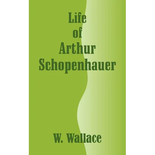 Life of Arthur Schopenhauer - Paperback