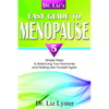 Dr. Liz's Easy Guide to Menopause: 5 Simple Steps to Balancing Your Hormones and Feeling Like Yourself Again - Paperback