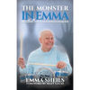 The Monster in Emma: Tackling the Tumour With Humour - Hardcover