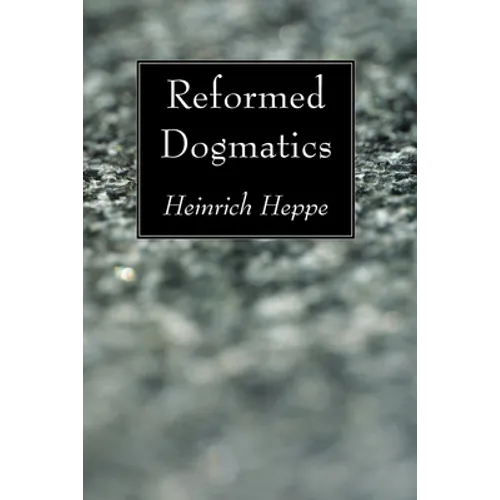 Reformed Dogmatics - Paperback