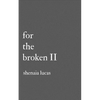 For The Broken II - Paperback