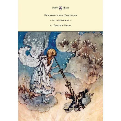 Dewdrops from Fairyland - Illustrated by A. Duncan Carse - Hardcover