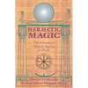 Hermetic Magic: The Postmodern Magical Papyrus of Abaris - Paperback