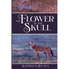 The Flower in the Skull - Paperback