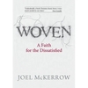 Woven: A Faith for the Dissatisfied - Paperback