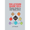 ISO Lesson Guide 2015: Pocket Guide to ISO 9001:2015 - Paperback