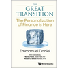 The Great Transition: The: The Personalization of Finance Is Here - Paperback