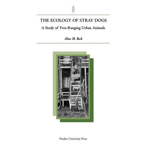 Ecology of Stray Dogs: A Study of Free-Ranging Urban Animals - Paperback