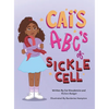 Cai's ABC's of Sickle Cell - Hardcover