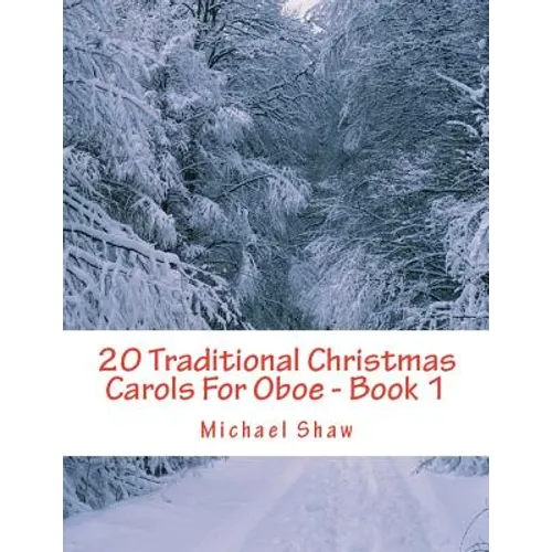 20 Traditional Christmas Carols For Oboe - Book 1: Easy Key Series For Beginners - Paperback