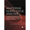 Mastering Hurst Cycle Analysis: A Modern Treatment of Hurst's Original System of Financial Market Analysis - Paperback