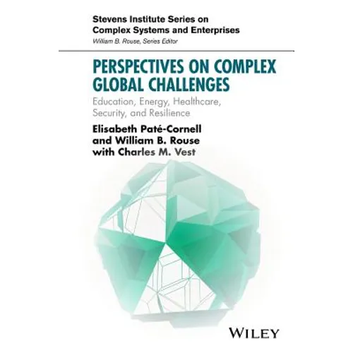 Perspectives on Complex Global Challenges: Education, Energy, Healthcare, Security, and Resilience - Paperback