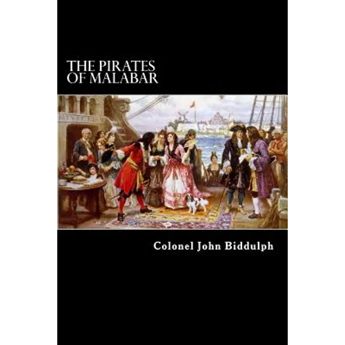 The Pirates of Malabar: And An Englishwoman in India Two Hundred Years Ago - Paperback