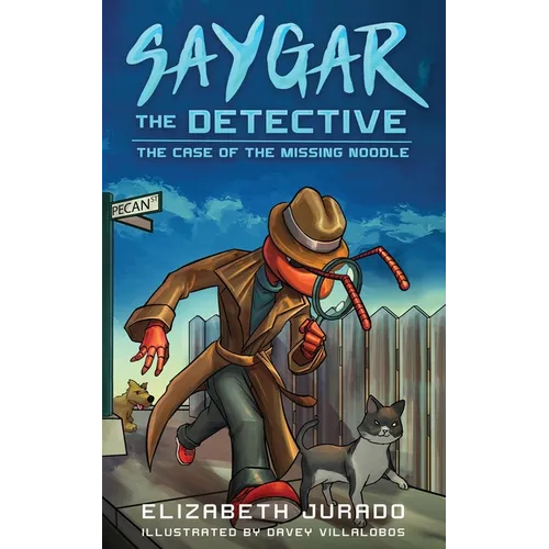 Saygar the Detective: The Case of the Missing Noodle - Paperback